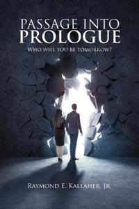 Passage Into Prologue