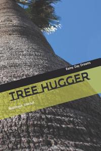 Tree Hugger