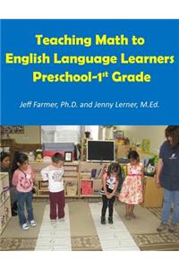 Teaching Math to English Language Learners, Preschool to 1st Grade