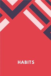 Habits