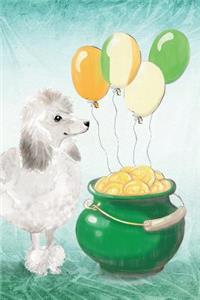 Poodle: Notebook - Happy St Patrick's Day from Awesome Dogs