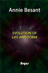 Evolution of Life and Form