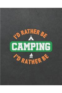 I'd Rather Be Camping