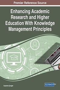 Enhancing Academic Research and Higher Education With Knowledge Management Principles
