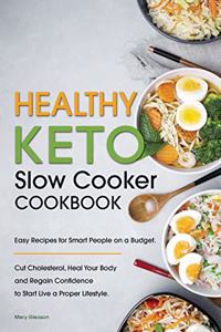 Healthy Keto Slow Cooker Cookbook