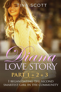 Diana Love Story (PT. 1 + PT.2 + PT3)