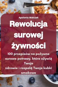 Rewolucja surowej żywności