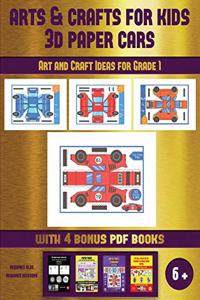 Art and Craft Ideas for Grade 1 (Arts and Crafts for kids - 3D Paper Cars)