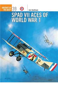 Spad VII Aces of World War I