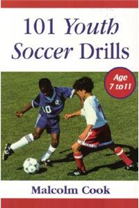 101 Youth Soccer Drills Ages 7-11