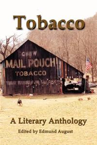 Tobacco: A Literary Anthology