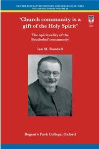 Church Community Is a Gift of the Holy Spirit