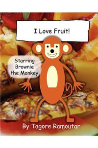 I Love Fruit!