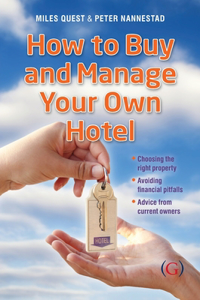 How to Buy and Manage Your Own Hotel