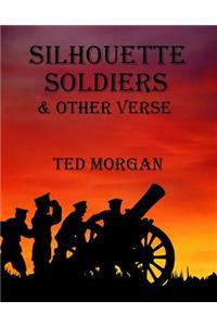 Silhouette Soldiers & Other Verse