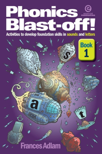 Phonics Blast-Off! Bk 1