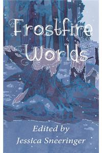 Frostfire Worlds