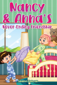 Nancy & Anna's Never-Ending Friendship