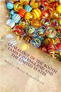 Genealogy of the Booth family in England and the United States
