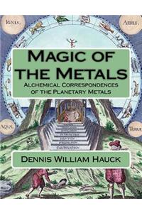 Magic of the Metals