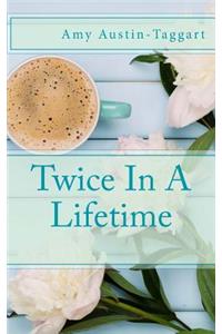 Twice In A Lifetime