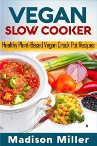 Vegan Slow Cooker