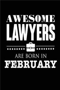 Awesome Lawyers Are Born In February