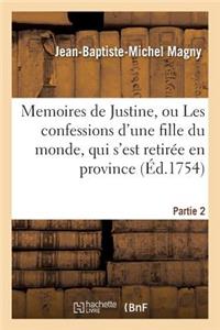 Memoires de Justine, Les Confessions d'Une Fille Du Monde, Qui s'Est Retirée En Province. Partie 2