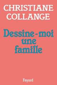 Dessine-moi une famille