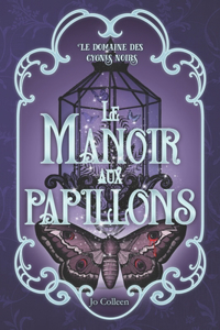 Le manoir aux papillons