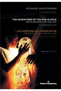 Adventures of the Man in Gold/Les Aventures de L'Homme En Or