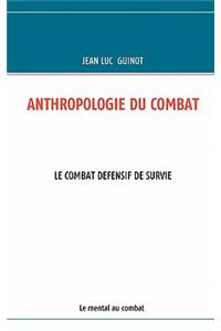 Anthropologie Du Combat