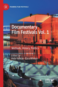 Documentary Film Festivals Vol. 1