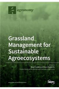 Grassland Management for Sustainable Agroecosystems