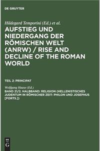 Religion (Hellenistisches Judentum in Romischer Zeit: Philon Und Josephus [Forts.])