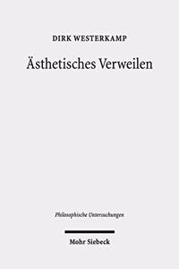 Ästhetisches Verweilen