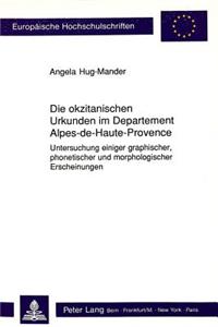 Die okzitanischen Urkunden im Departement Alpes-de-Haute-Provence