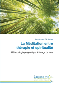 La Méditation entre thérapie et spiritualité