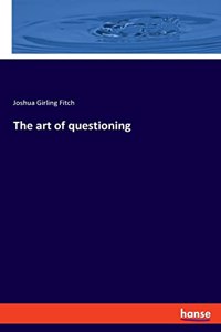 art of questioning