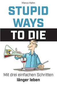 Stupid ways to die