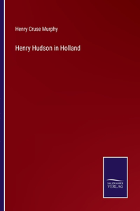 Henry Hudson in Holland