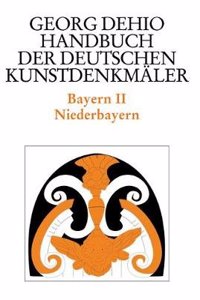 Dehio - Handbuch der deutschen Kunstdenkmaler / Bayern Bd. 2