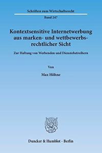 Kontextsensitive Internetwerbung Aus Marken- Und Wettbewerbsrechtlicher Sicht