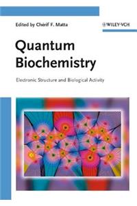 Quantum Biochemistry