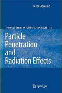 Particle Penetration and Radiation Effects