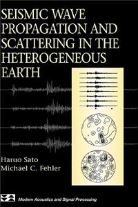 Seismic Wave Propagation and Scattering in the Heterogenous Earth