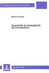 Sprachkritik ALS Ideologiekritik Bei Fritz Mauthner