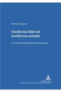 Intellectus Fidei ALS Intellectus Unitatis