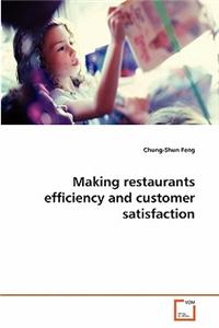Making restaurants efficiency and customer satisfaction