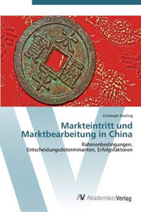 Markteintritt und Marktbearbeitung in China